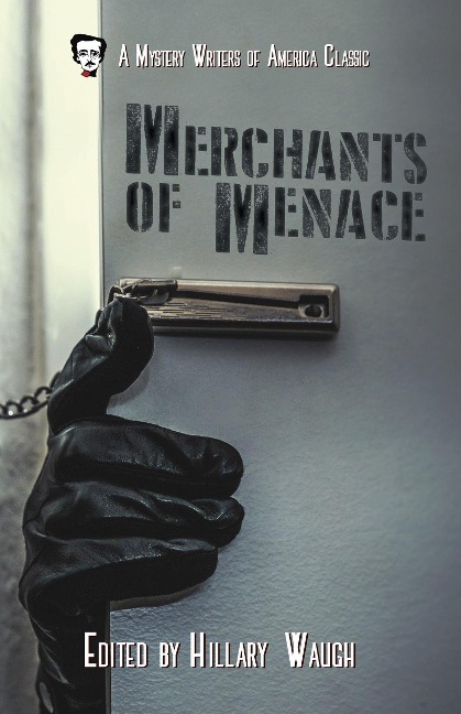 Merchants of Menace (Mystery Writers of America Presents: Classics, #5) - Joan Aiken, Ron Goulart, Patricia Highsmith, Ross Macdonald, Al Nussbaum