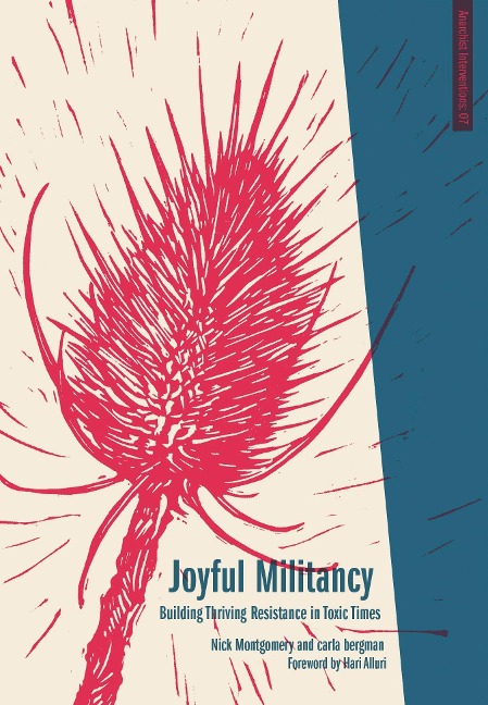 Joyful Militancy - Carla Bergman, Nick Montgomery