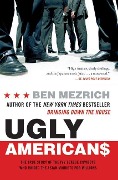 Cover-Bild zum Titel 'Ugly Americans' von 'Ben Mezrich'