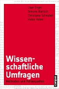 Cover-Bild zum Titel 'Wissenschaftliche Umfragen' von 'Uwe Engel, Simone Bartsch, Christiane Schnabel, Helen Vehre'