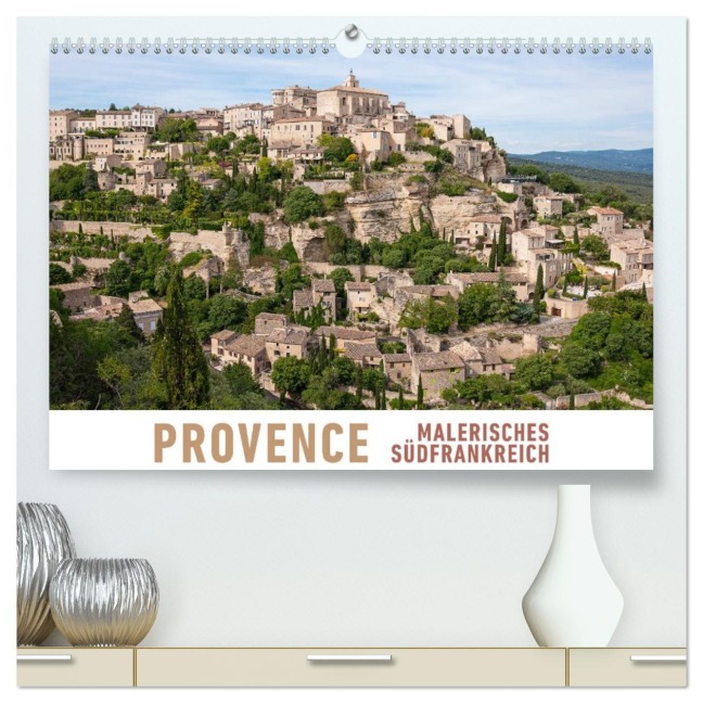 Provence: Malerisches Südfrankreich (hochwertiger Premium Wandkalender 2026 DIN A2 quer), Kunstdruck in Hochglanz - Martin Ristl