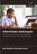 Cover-Bild zum Titel 'Informatyka edukacyjna' von 'João Baptista Machado Sousa'