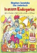 Cover-Bild zum Titel 'In unserm Kindergarten - Spielend leicht einsetzbare Spiel- und Tanzlieder' von 'Stephen Janetzko'