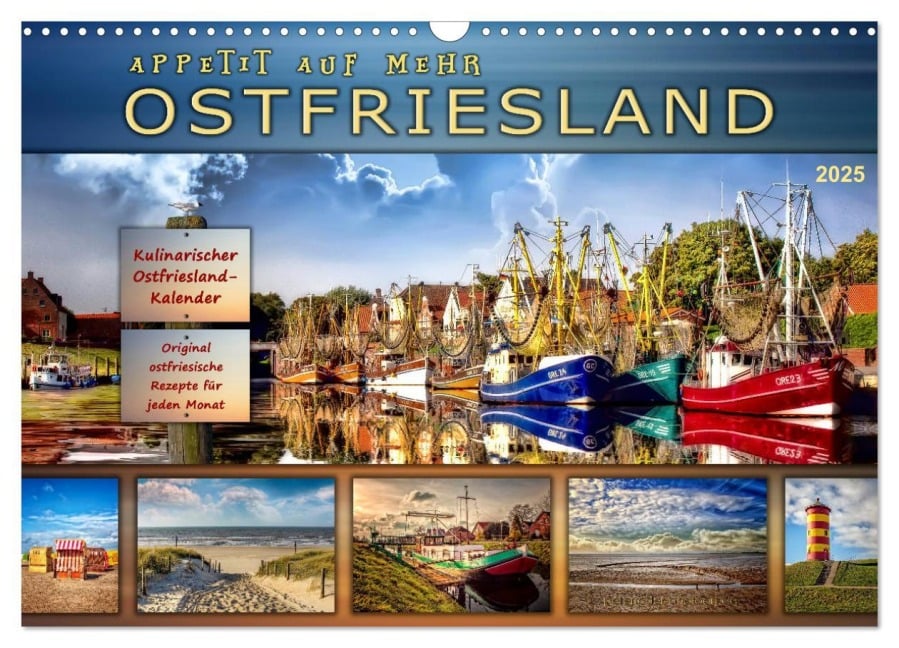 Ostfriesland - Appetit auf mehr (Wandkalender 2025 DIN A3 quer), CALVENDO Monatskalender - Peter Roder