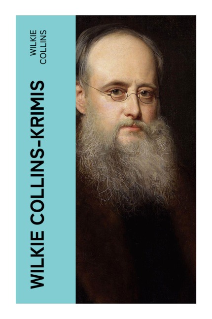 Wilkie Collins-Krimis - Wilkie Collins