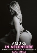 Cover-Bild zum Titel 'Amore in Ascensore' von 'Lara Steele'