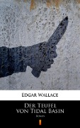 Cover-Bild zum Titel 'Der Teufel von Tidal Basin' von 'Edgar Wallace'
