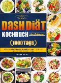 Cover-Bild zum Titel 'Das mühelose DASH Diät-Kochbuch für Anfänger' von 'Kristian Maurer'