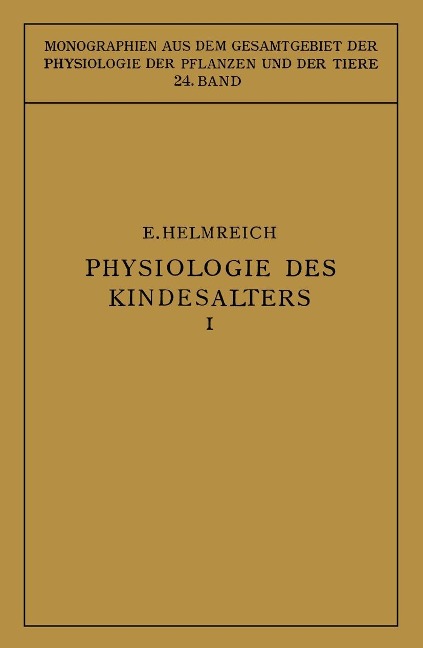 Physiologie des Kindesalters - Egon Helmreich