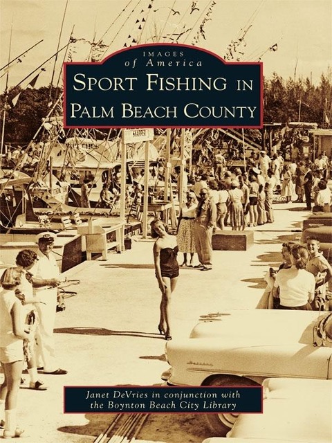 Sport Fishing in Palm Beach County - Janet DeVries