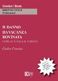 Cover-Bild zum Titel 'Il danno da vacanza rovinata. Come si tutela il turista' von 'Giulia Covotta'