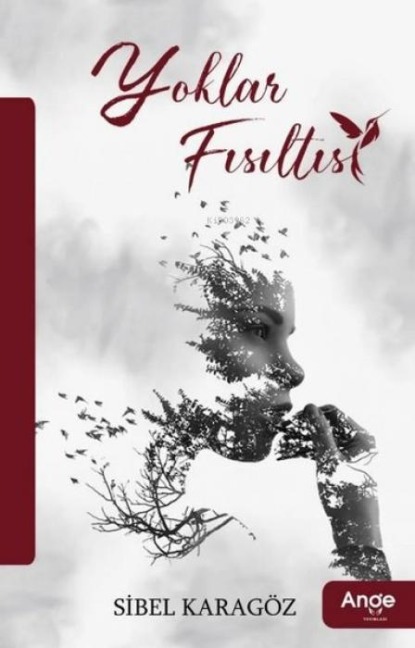 Yoklar Fisiltisi - Sibel Karagöz
