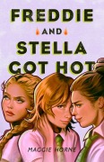 Cover-Bild zum Titel 'Freddie and Stella Got Hot' von 'Maggie Horne'