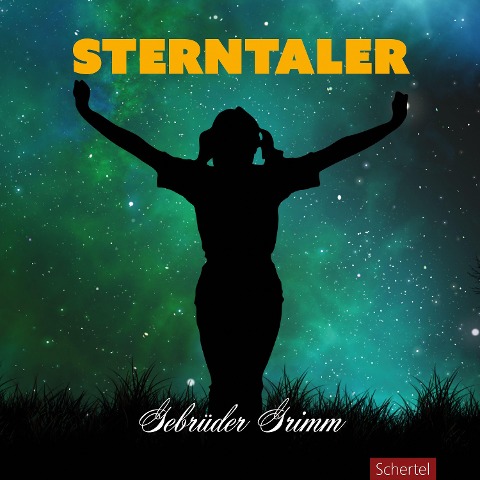 Sterntaler - Gebrüder Grimm