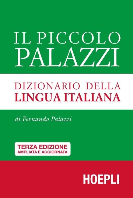 Il piccolo Palazzi. Dizionario della lingua italiana - Fernando Palazzi