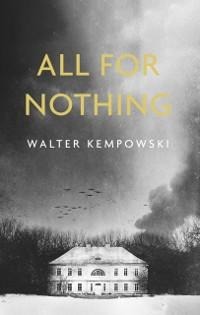 All for Nothing - Walter Kempowski