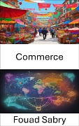 Commerce - Fouad Sabry