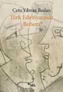 Cover-Bild zum Titel 'Türk Edebiyatinda Bohem' von 'Cem Yilmaz Budan'