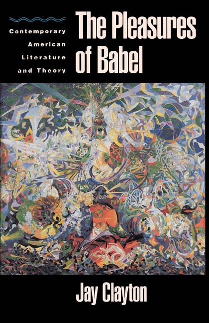 The Pleasures of Babel - Jay Clayton