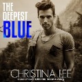 Cover-Bild zum Titel 'The Deepest Blue Lib/E' von 'Christina Lee'