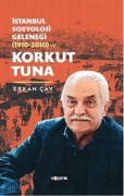 Cover-Bild zum Titel 'Istanbul Sosyoloji Gelenegi 1910-2010 ve Korkut Tuna' von 'Erkan Cav'