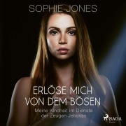 Cover-Bild zum Titel 'Erlöse mich von dem Bösen ¿ Meine Kindheit im Dienste der Zeugen Jehovas' von 'Sophie Jones'