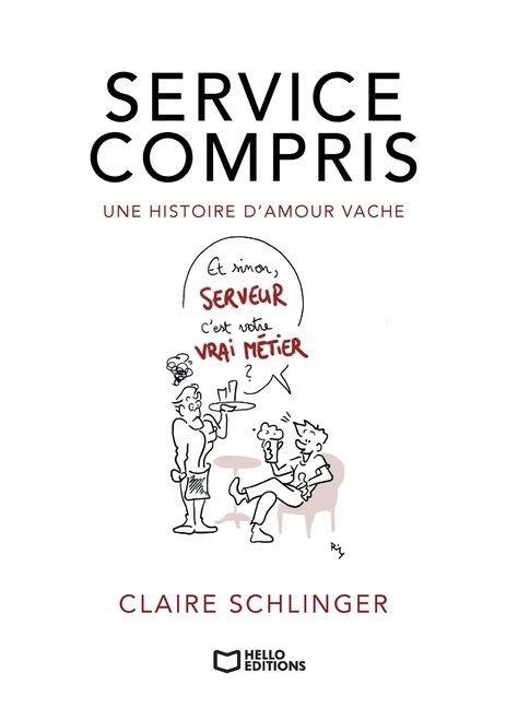 Service compris - Une histoire d'amour vache - Claire Schlinger