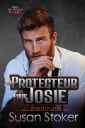 Cover-Bild zum Titel 'Un protecteur pour Josie' von 'Susan Stoker'