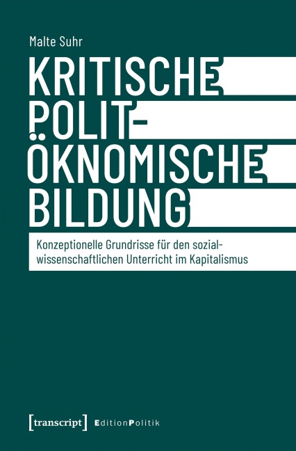 Kritische polit-ökonomische Bildung - Malte Suhr