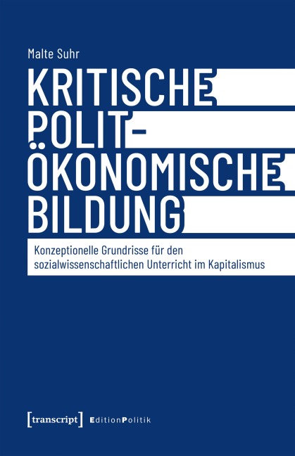Kritische polit-ökonomische Bildung - Malte Suhr