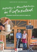Cover-Bild zum Titel 'Hofläden und Manufakturen im Fünfseenland' von 'Angelika Dietrich, Marita Wehlus'