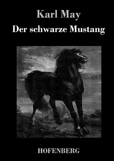 Der schwarze Mustang - Karl May