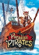Cover-Bild zum Titel 'Paradise Pirates' von 'Jay Spencer'