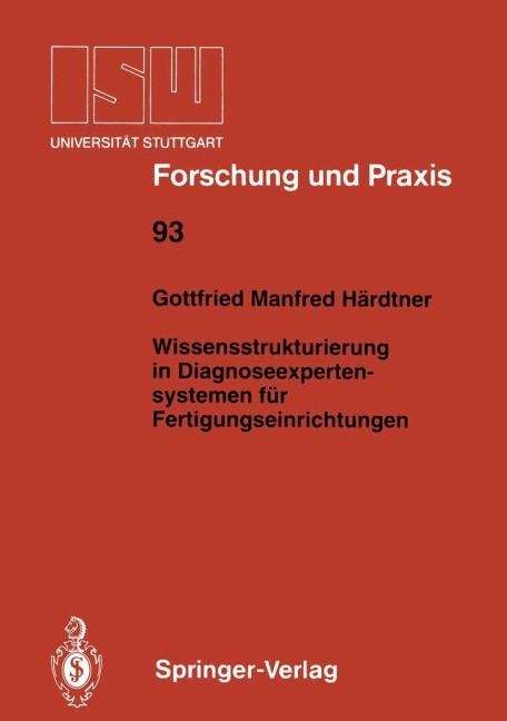 Wissensstrukturierung in Diagnoseexpertensystemen für Fertigungseinrichtungen - Gottfried M. Härdtner