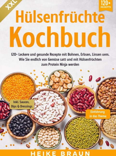 XXL Hülsenfrüchte Kochbuch - Heike Braun
