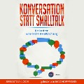 Cover-Bild zum Titel 'Konversation statt Smalltalk' von 'Sebastian Loos'