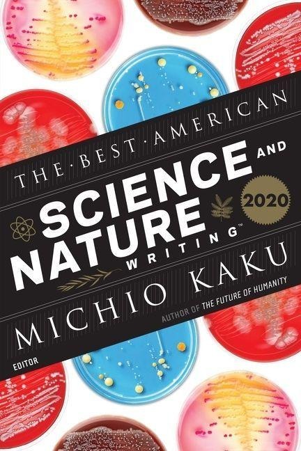 The Best American Science and Nature Writing 2020 - Michio Kaku, Jaime Green
