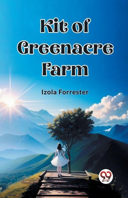 Kit of Greenacre Farm - Izola Forrester