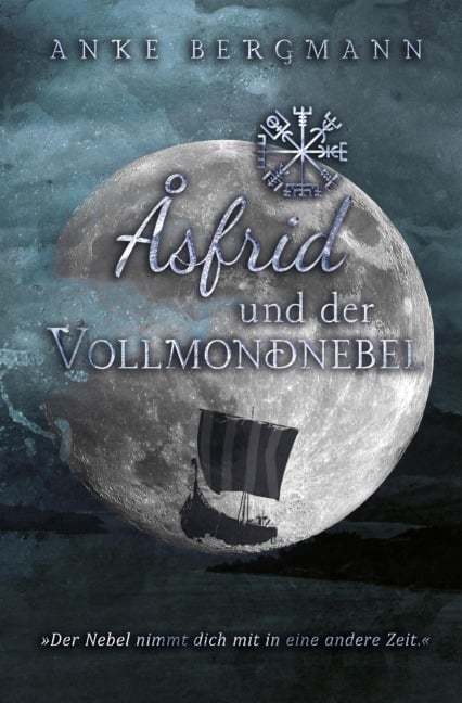 Åsfrid und der Vollmondnebel - Anke Bergmann