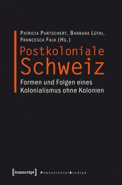 Postkoloniale Schweiz - 