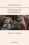 Cover-Bild zum Titel 'Zwischen Irdischem und Himmlischem' von 'Klaus Zimmermann'