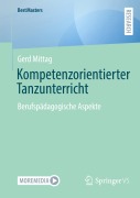 Cover-Bild zum Titel 'Kompetenzorientierter Tanzunterricht' von 'Gerd Mittag'