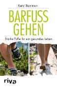 Cover-Bild zum Titel 'Barfuß gehen' von 'Katy Bowman'