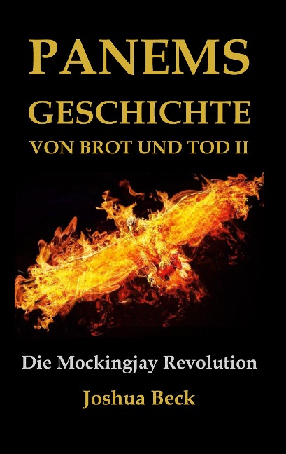 Panems Geschichte von Brot und Tod II - Joshua Beck