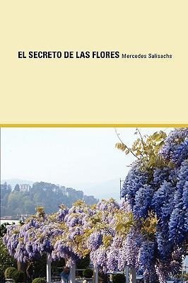 El Secreto de Las Flores - Mercedes Salisachs, Salisachs Mercedes