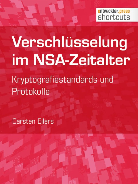 Verschlüsselung im NSA-Zeitalter - Carsten Eilers