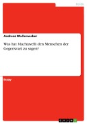 Cover-Bild zum Titel 'Was hat Machiavelli den Menschen der Gegenwart zu sagen?' von 'Andreas Wollenweber'