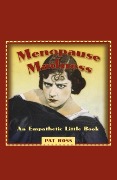 Menopause Madness - Pat Ross