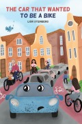 Cover-Bild zum Titel 'The Car That Wanted to be a Bike' von 'Lior Steinberg'
