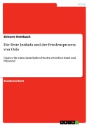 Cover-Bild zum Titel 'Die Erste Intifada und der Friedensprozess von Oslo' von 'Simone Hembach'